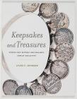 Keepsakes and Treasures: Stories from Historic New England's Jewelry Collection By Laura E. Johnson (Editor), Carl Nold (Other) Cover Image