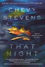 That Night: A Novel By Chevy Stevens Cover Image