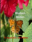 Blumen Blüten By Bettina Bauch Eckhard Schmittner Cover Image
