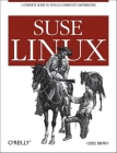 SUSE Linux: A Complete Guide to Novell's Community Distribution Cover Image