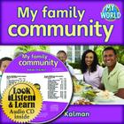 My Family Community [With CD (Audio)] (Bobbie Kalman's Leveled Readers: My World: G) By Bobbie Kalman Cover Image