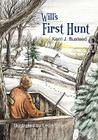 Will's First Hunt By Kerri J. Busteed, Leon Byers (Illustrator) Cover Image
