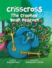 Crisscross: The Crooked Beak Peacock By Virginia Davis, Deb Barrett-Cutulle Cover Image