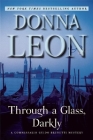 Through a Glass, Darkly: A Commissario Guido Brunetti Mystery By Donna Leon Cover Image