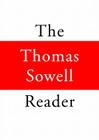 The Thomas Sowell Reader By Thomas Sowell, Robertson Dean (Read by) Cover Image