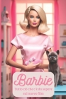 Barbie: Tutto ciò che c'è da sapere sul nuovo film By Astrid Lancaster Cover Image