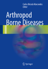 Arthropod Borne Diseases By Carlos Brisola Marcondes (Editor) Cover Image