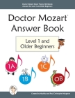 Doctor Mozart Music Theory Workbook Answers for Level 1 and Older Beginners Cover Image