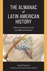 The Almanac of Latin American History: Political and Security Events from 1800 to the Present Cover Image