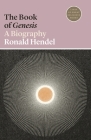 The Book of Genesis: A Biography (Lives of Great Religious Books #12) Cover Image