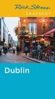 Rick Steves Snapshot Dublin By Rick Steves, Pat O'Connor Cover Image