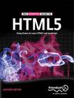 The Essential Guide to Html5: Using Games to Learn Html5 and JavaScript (Essential Guide To...) Cover Image