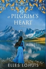 A Pilgrim's Heart By Elles Lohuis Cover Image