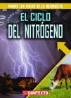 El Ciclo del Nitrógeno (the Nitrogen Cycle) By Santana Hunt, Alberto Jiménez (Translator) Cover Image
