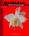 Orchidee storie & personaggi By Giancarlo Pozzi Cover Image
