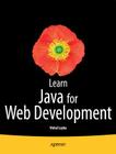 Learn Java for Web Development: Modern Java Web Development By Vishal Layka Cover Image