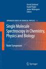 Single Molecule Spectroscopy in Chemistry, Physics and Biology: Nobel Symposium By Astrid Gräslund (Editor), Rudolf Rigler (Editor), Jerker Widengren (Editor) Cover Image