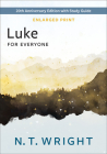 Luke for Everyone, Enlarged Print (New Testament for Everyone) By N. T. Wright Cover Image