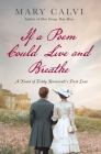 If a Poem Could Live and Breathe: A Novel of Teddy Roosevelt's First Love By Mary Calvi Cover Image