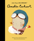 Amelia Earhart (Little People, BIG DREAMS #3) By Maria Isabel Sanchez Vegara, Mariadiamantes (Illustrator) Cover Image