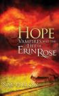 Hope (Vampires and the Life of Erin Rose #4) Cover Image