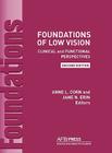 Foundations of Low Vision: Clinical and Functional Perspectives, 2nd Ed. Cover Image