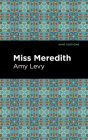 Miss Meredith By Amy Levy, Mint Editions (Contribution by) Cover Image