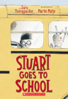 Stuart Goes to School By Sara Pennypacker, Martin Matje (Illustrator) Cover Image