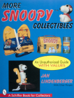 More Snoopy Collectibles (Schiffer Book for Collectors) By Jan Lindberger, Cher Porges Cover Image