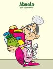 Abuela libro para colorear 1 By Nick Snels Cover Image