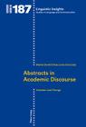 Abstracts in Academic Discourse: Variation and Change (Linguistic Insights #187) By Maurizio Gotti (Editor), Marina Bondi (Editor), Rosa Lorés Sanz (Editor) Cover Image