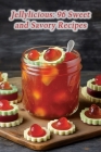 Jellylicious: 96 Sweet and Savory Recipes By The Culinary Club Ogam Cover Image