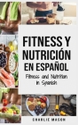 Fitness y Nutrición En Español/Fitness and Nutrition in Spanish Cover Image