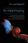 In Harmony: The Complementary Musical Tales of the Brockton Symphony Orchestra, Sharon Civic Orchestra, and Sharon Community Chamb By Lisa M. Redpath Cover Image