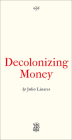 Decolonizing Money Cover Image