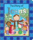 The Story of Jesus By Fiona Boon, Lara Ede (Illustrator) Cover Image
