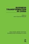 Business Transformation in China By Henri-Claude de Bettignies (Editor) Cover Image
