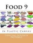Food 9: in Plastic Canvas Cover Image