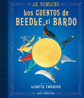 Los cuentos de Beedle el bardo. Edición ilustrada / The Tales of Beedle the Bard: The Illustrated Edition (HARRY POTTER) By J.K. Rowling, Lisbeth Zwerger (Illustrator) Cover Image