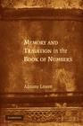 Memory and Tradition in the Book of Numbers By Adriane Leveen Cover Image