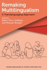 Remaking Multilingualism: A Translanguaging Approach Cover Image