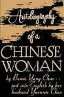 Autobiography of a Chinese Woman By Buwei Yang Chao, Yuen Ren Chao (Editor) Cover Image
