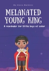 Melanated Young King Cover Image