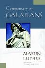 Commentary on Galatians (Kregel Classic Reprint Library) By Martin Luther Cover Image