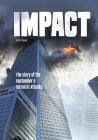 Impact: The Story of the September 11 Terrorist Attacks (Tangled History) By Matt Doeden Cover Image