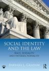Social Identity and the Law: Race, Sexuality and Intersectionality Cover Image