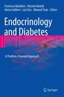 Endocrinology and Diabetes: A Problem-Oriented Approach By Francisco Bandeira (Editor), Hossein Gharib (Editor), Airton Golbert (Editor) Cover Image
