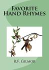 Favorite Hand Rhymes By R. F. Gilmor Cover Image