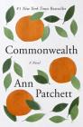 Commonwealth: A Novel By Ann Patchett Cover Image