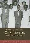 Charleston, South Carolina (Black America) By John Meffert, Sherman Pyatt, Avery Research Center Cover Image